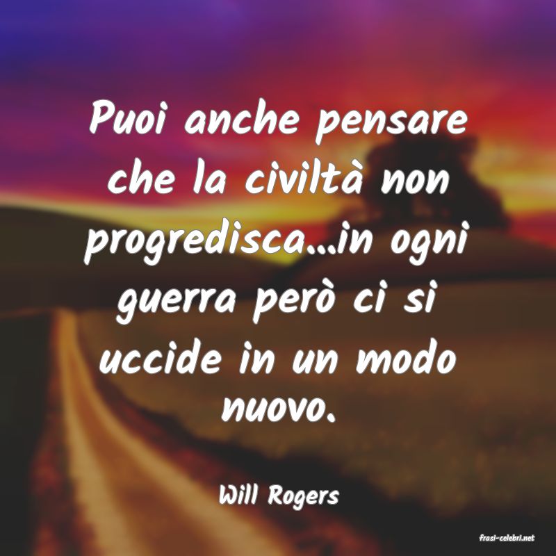 frasi di Will Rogers