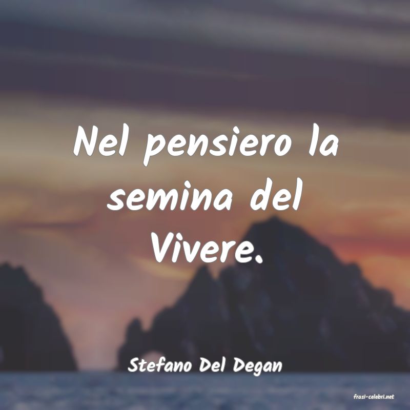 frasi di Stefano Del Degan