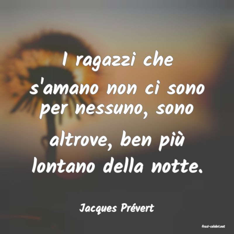 frasi di Jacques Prvert