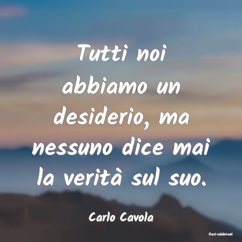 frasi di Carlo Cavola