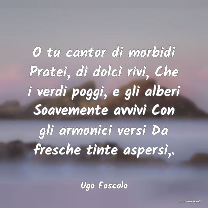 frasi di Ugo Foscolo