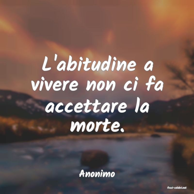 frasi di Anonimo