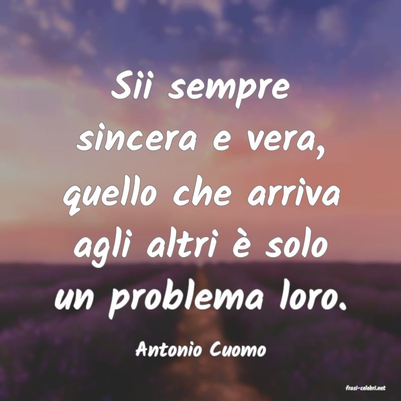 frasi di  Antonio Cuomo
