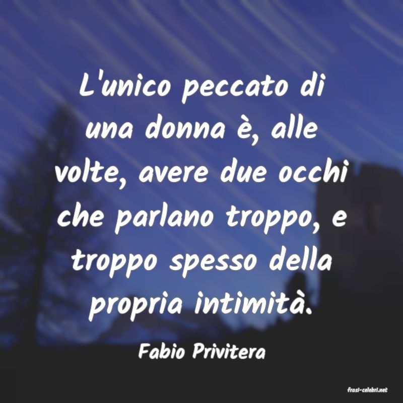 frasi di  Fabio Privitera

