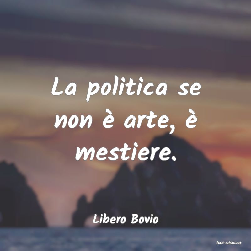 frasi di  Libero Bovio
