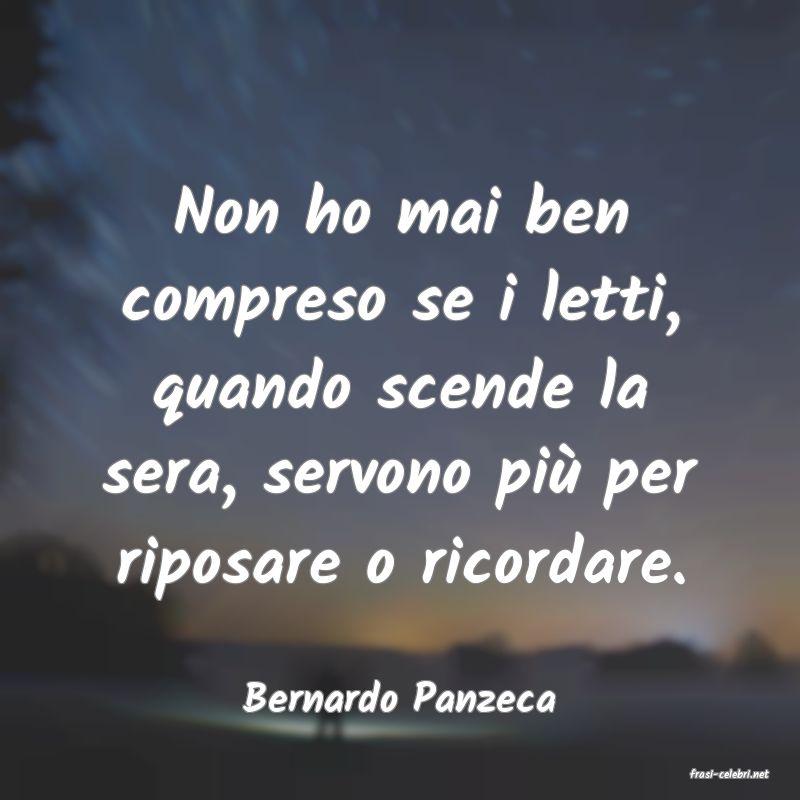 frasi di  Bernardo Panzeca

