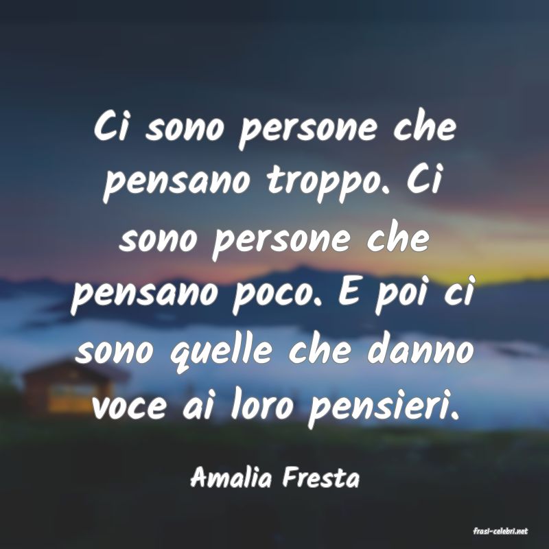 frasi di  Amalia Fresta

