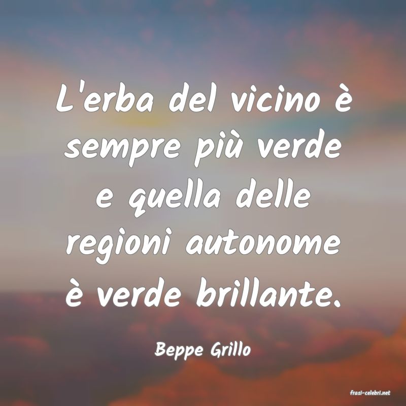 frasi di  Beppe Grillo
