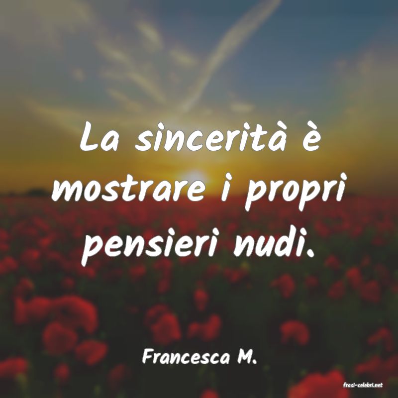 frasi di Francesca M.