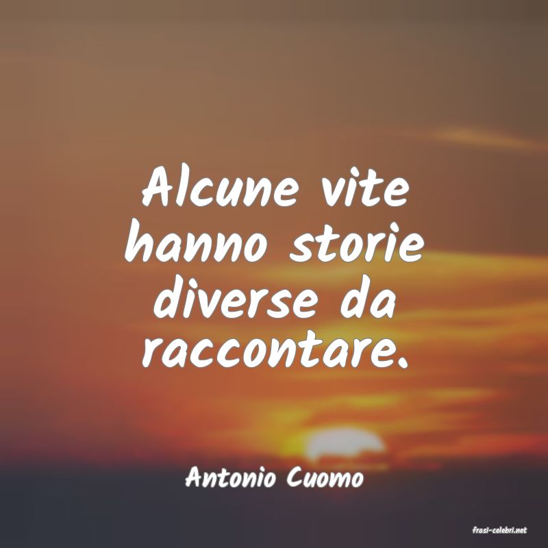 frasi di  Antonio Cuomo
