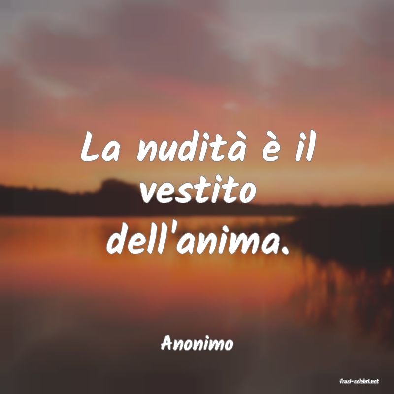 frasi di  Anonimo
