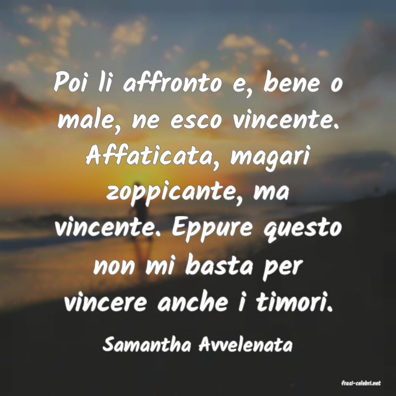 frasi di  Samantha Avvelenata
