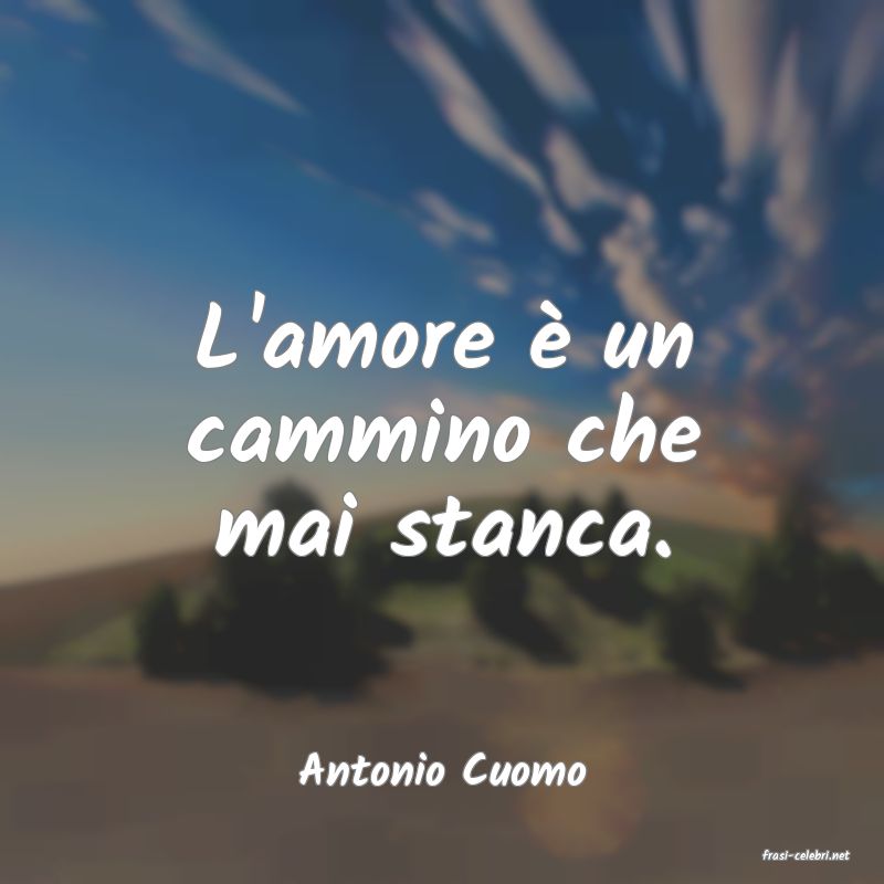 frasi di  Antonio Cuomo
