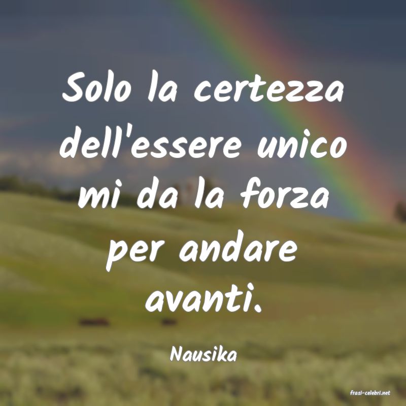 frasi di  Nausika
