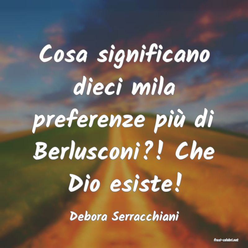 frasi di  Debora Serracchiani
