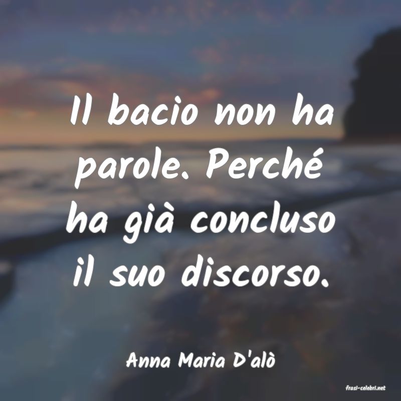 frasi di Anna Maria D'al