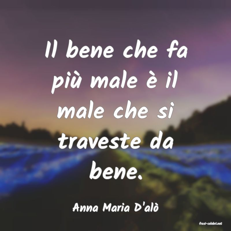 frasi di Anna Maria D'al