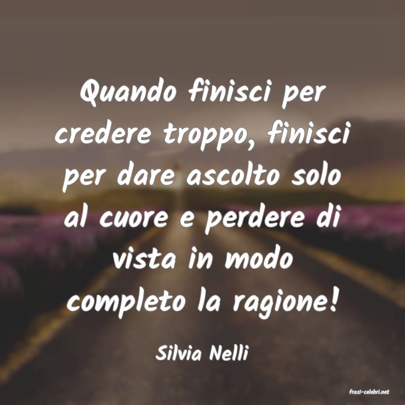 frasi di  Silvia Nelli
