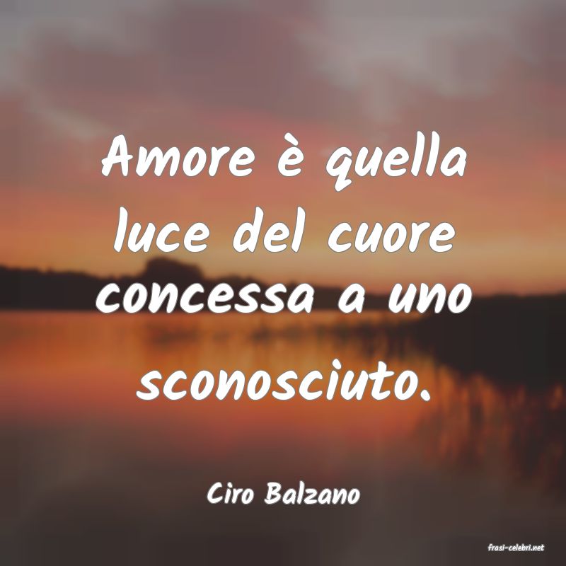 frasi di  Ciro Balzano
