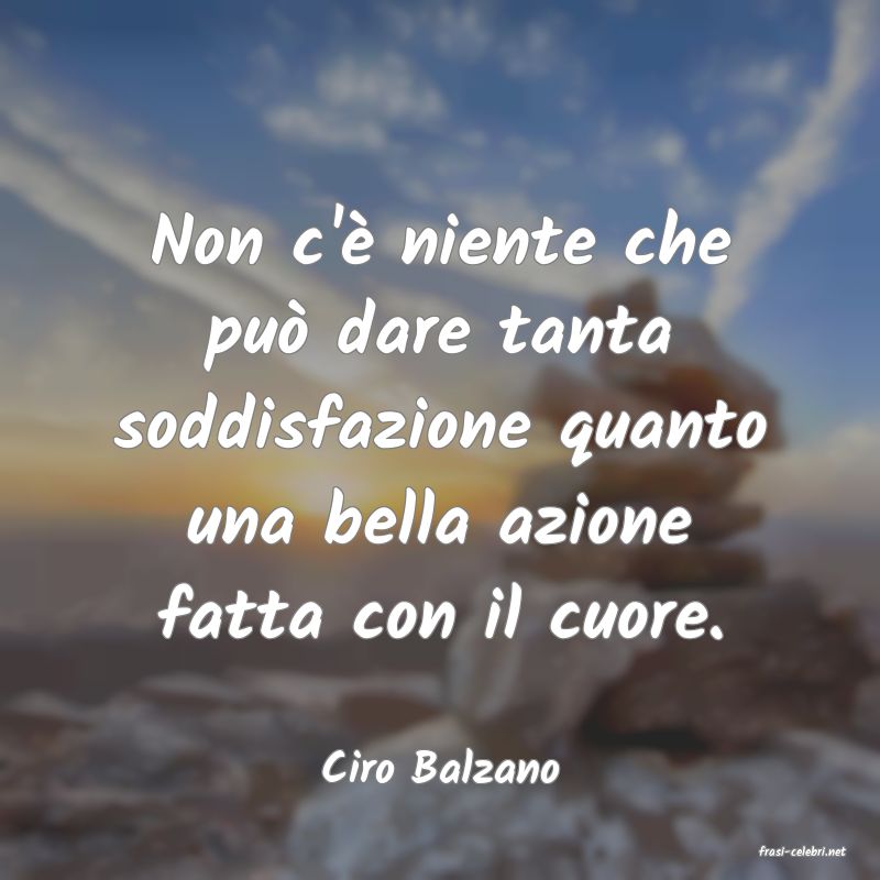 frasi di  Ciro Balzano
