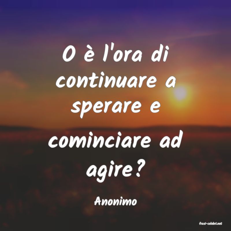 frasi di  Anonimo
