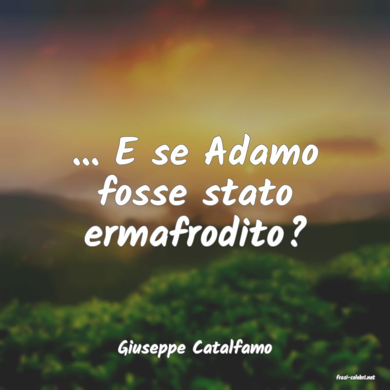 frasi di Giuseppe Catalfamo