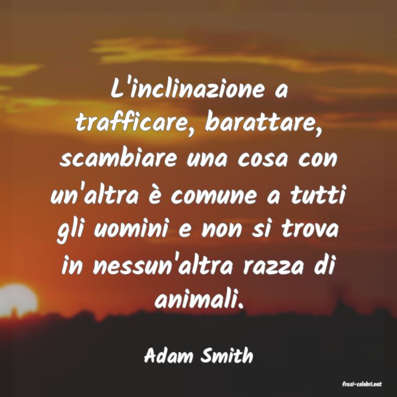 frasi di Adam Smith