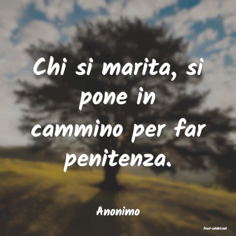 frasi di Anonimo