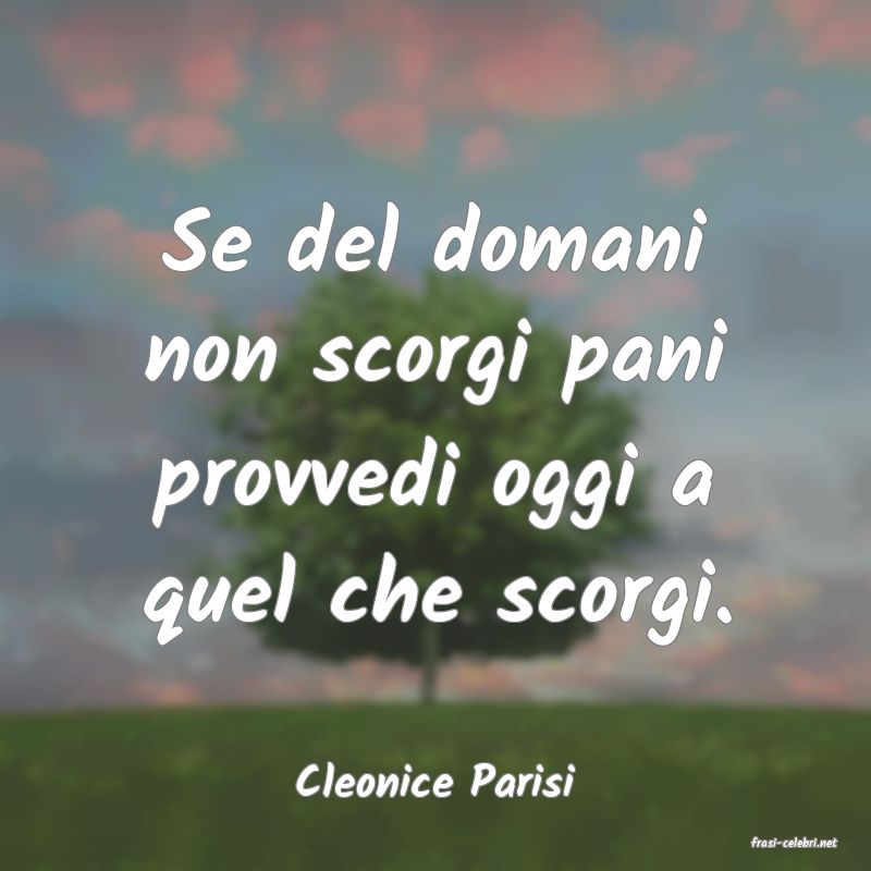 frasi di Cleonice Parisi