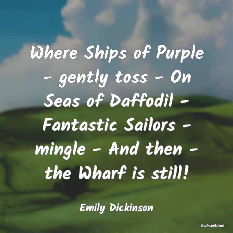 frasi di Emily Dickinson