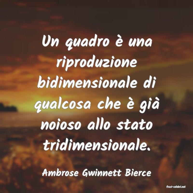 frasi di Ambrose Gwinnett Bierce