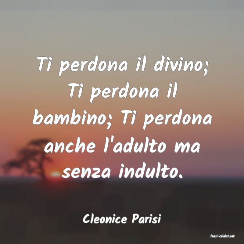 frasi di Cleonice Parisi