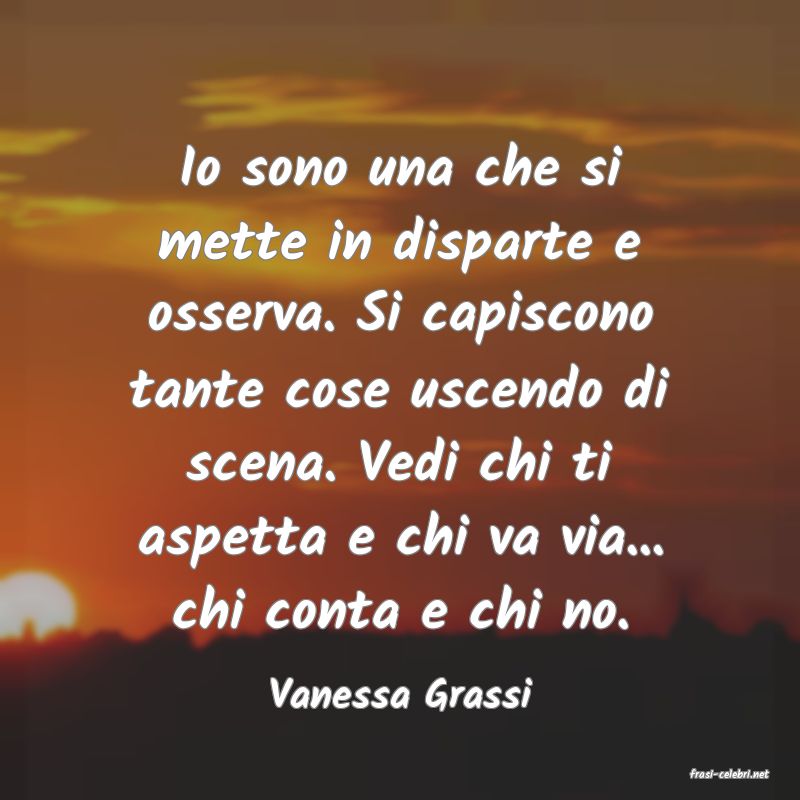 frasi di  Vanessa Grassi
