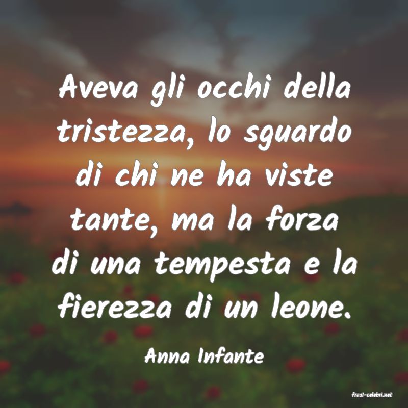 frasi di  Anna Infante

