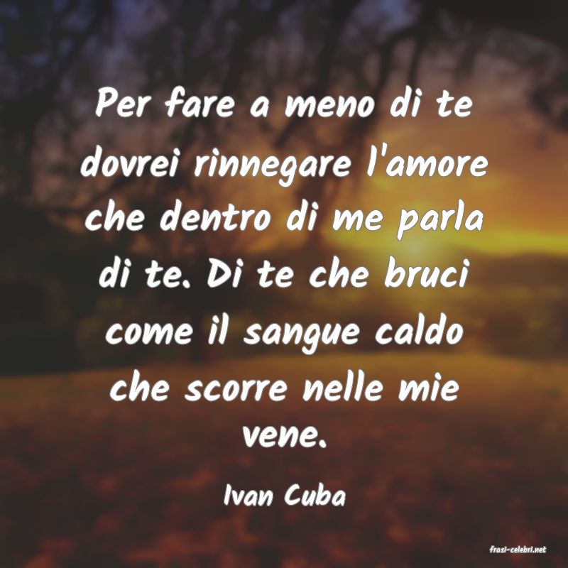 frasi di  Ivan Cuba
