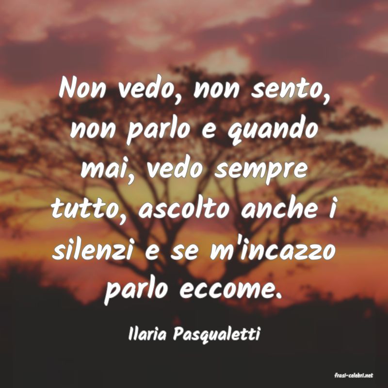 frasi di  Ilaria Pasqualetti
