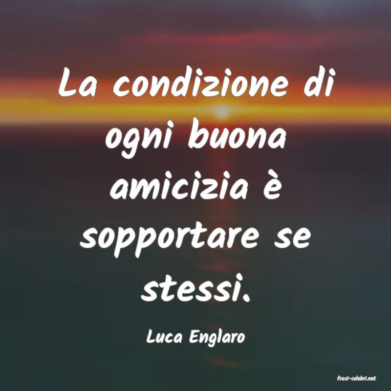 frasi di  Luca Englaro
