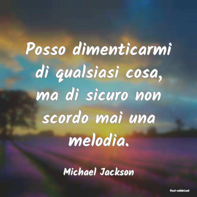 frasi di  Michael Jackson
