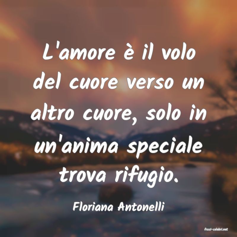 frasi di  Floriana Antonelli
