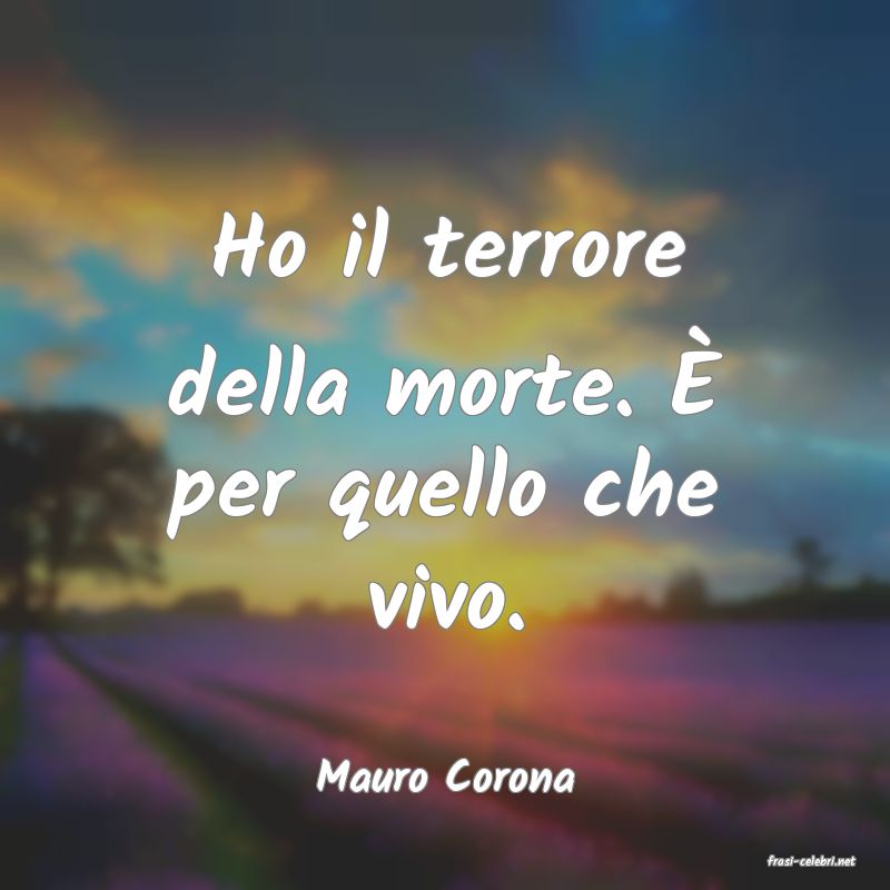 frasi di  Mauro Corona
