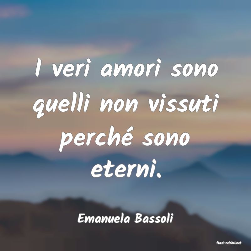 frasi di  Emanuela Bassoli
