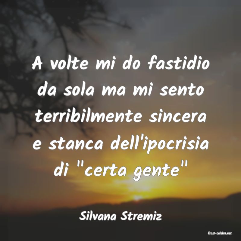frasi di Silvana Stremiz