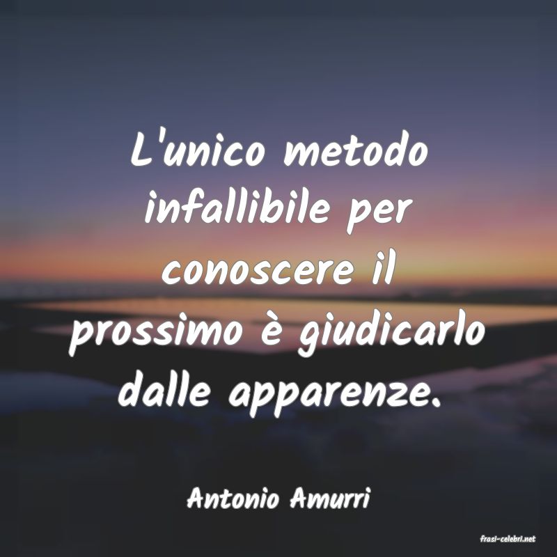 frasi di Antonio Amurri