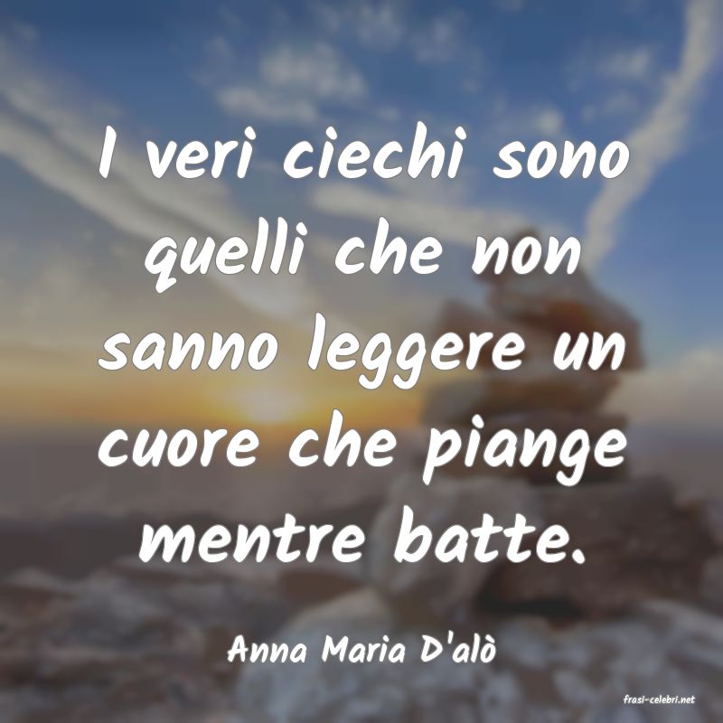 frasi di Anna Maria D'al
