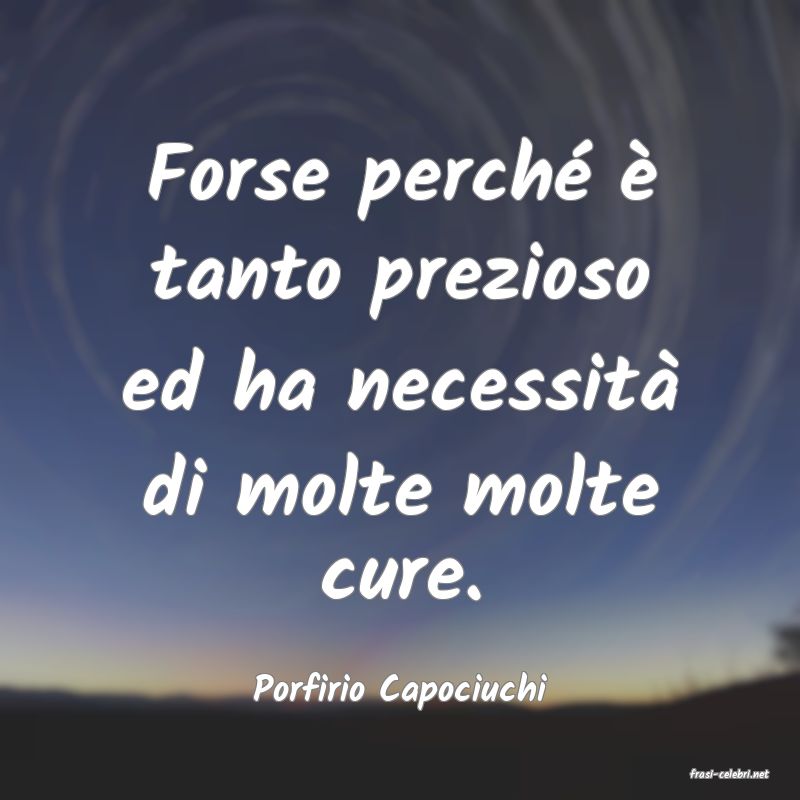 frasi di  Porfirio Capociuchi
