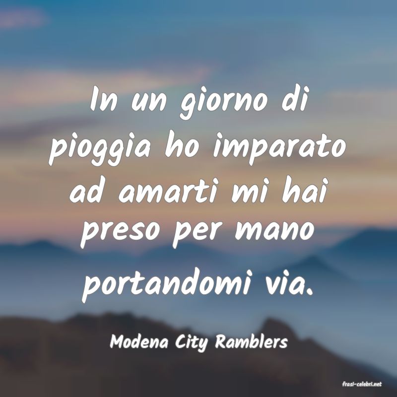 frasi di  Modena City Ramblers
