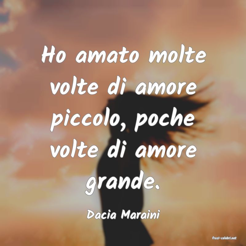 frasi di  Dacia Maraini
