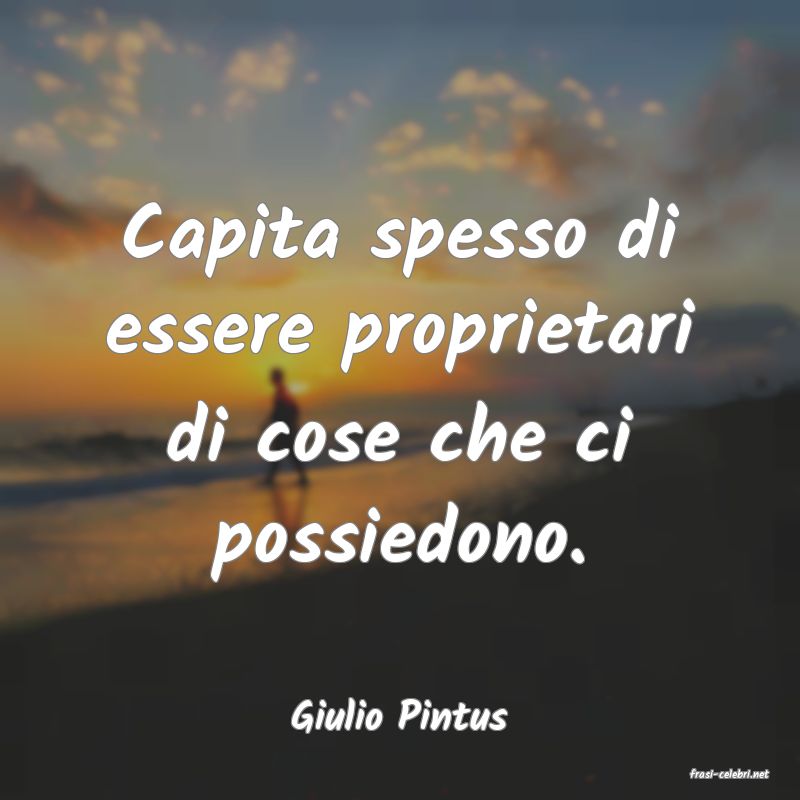 frasi di Giulio Pintus