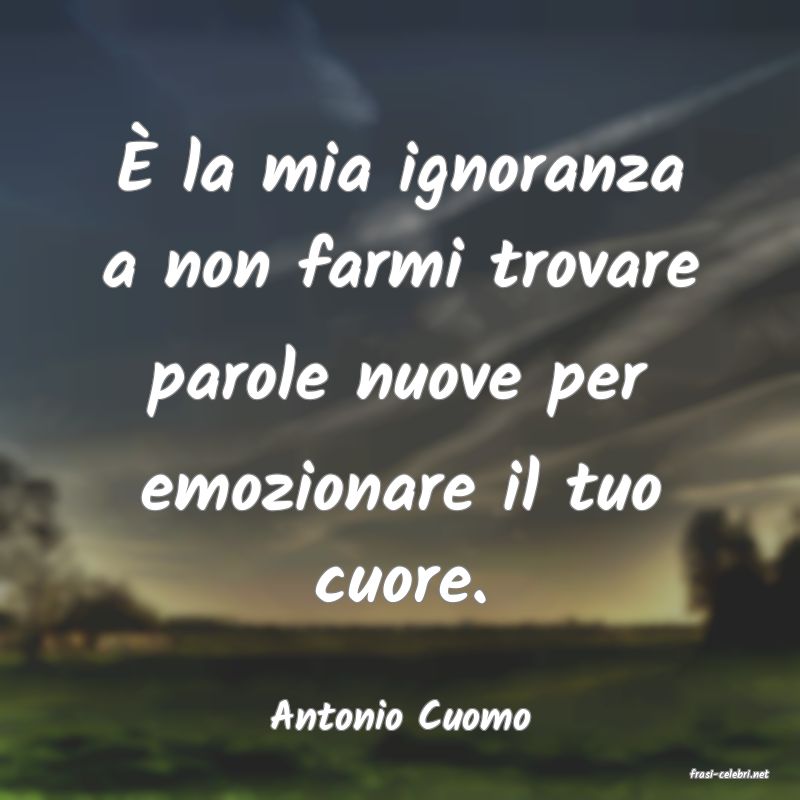 frasi di Antonio Cuomo