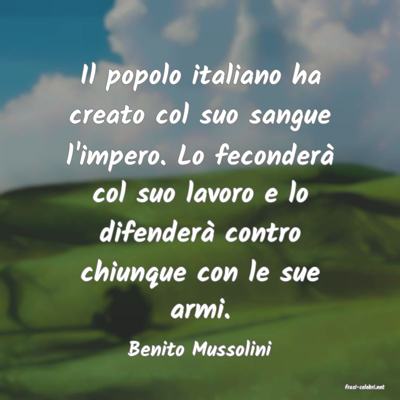 frasi di  Benito Mussolini
